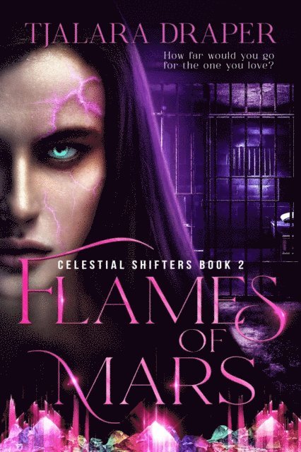 Tjalara Draper - Flames of Mars - Celestial Shifters Book 2, E-bok. Tillgänglighet: Lägg i varukorg