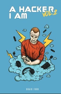 Craig Ford - Hacker I Am Vol 2, Häftad. Tillgänglighet: Lägg i varukorg