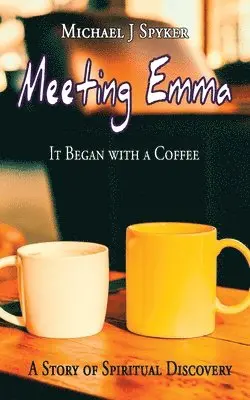 Michael J Spyker - Meeting Emma, Häftad. Tillgänglighet: Lägg i varukorg
