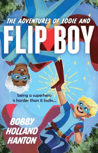 Bobby Holland Hanton - Adventures of Eddie and Flip Boy, E-bok. Tillgänglighet: Lägg i varukorg