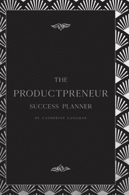 Catherine Langman - The Productpreneur Success Planner, Inbunden. Tillgänglighet: Lägg i varukorg
