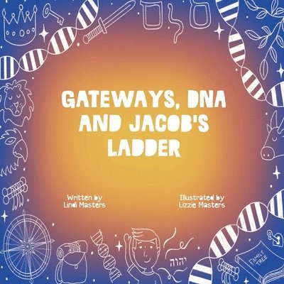 Lindi Masters - Gateways, DNA and Jacob's Ladder, Häftad