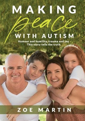Zoe Martin - Making Peace with Autism, Häftad
