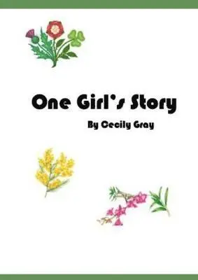 Cecily Gray - One Girl's Story, Häftad. Tillgänglighet: Lägg i varukorg