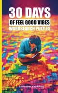 30 Days of Feel Good Vibes Wordsearch Puzzles
