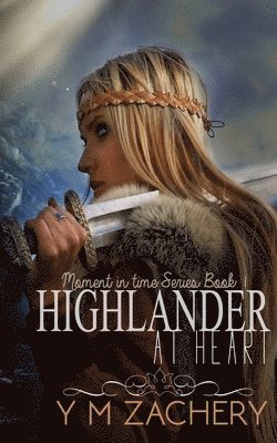 Y M Zachery - Highlander at Heart, Häftad