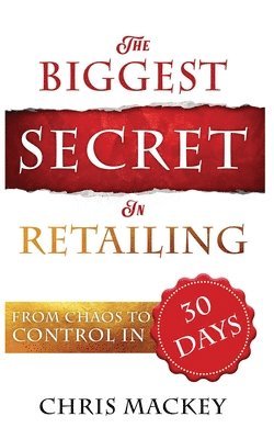 Chris Mackey - Biggest Secret in Retailing, Häftad