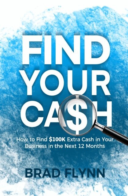 Brad Flynn - FInd Your Cash, Häftad