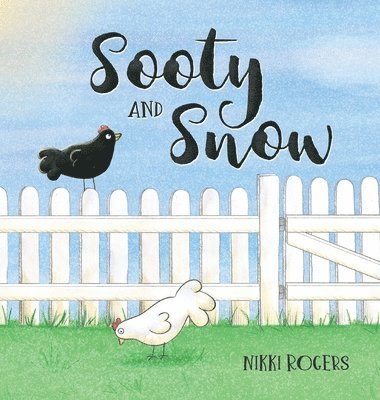 Nikki Rogers - Sooty & Snow, Inbunden