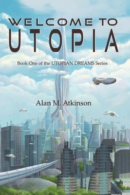 Alan Michael Atkinson, Karen Buckeridge - Welcome to Utopia, Häftad. Tillgänglighet: Lägg i varukorg