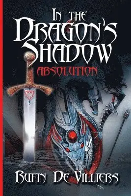 Rufin De Villiers - In The Dragon's Shadow: Absolution, Häftad. Tillgänglighet: Lägg i varukorg
