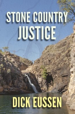 Richard Eussen - Stone Country Justice, Inbunden