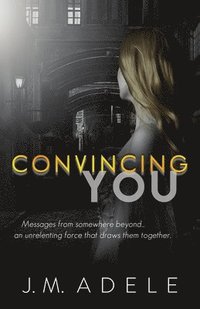 Convincing You