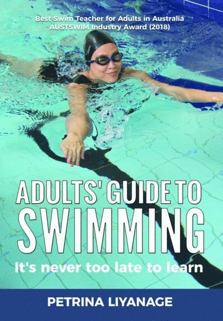 Petrina Liyanage - Adults' Guide To Swimming, E-bok
