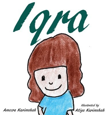 Ameera Karimshah - Iqra, Inbunden. Tillgänglighet: Lägg i varukorg
