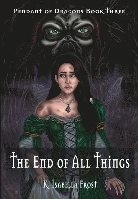 K Isabella Frost - End of All Things, Häftad. Tillgänglighet: Lägg i varukorg