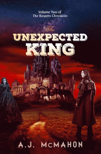 A J McMahon - Unexpected King, E-bok