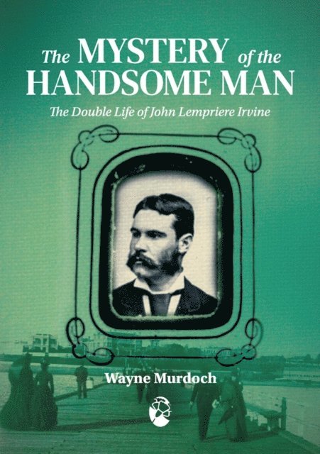 Wayne Murdoch - Mystery of the Handsome Man, E-bok