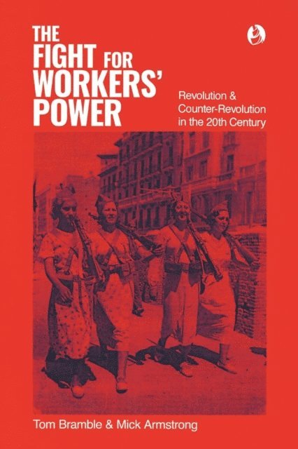 Mick Armstrong, Tom Bramble - fight for workers' power, E-bok
