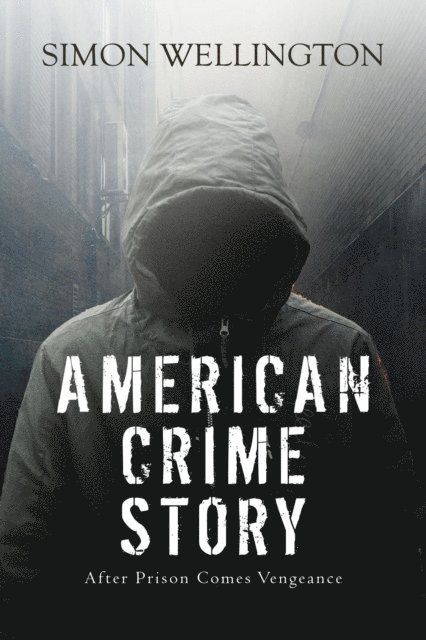 Simon Wellington - American Crime Story, E-bok