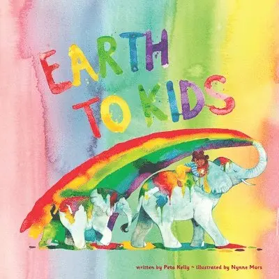 Peta Kelly - Earth to Kids, Häftad. Tillgänglighet: Tillfälligt slut