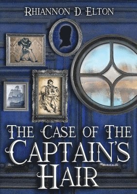 Rhiannon D. Elton - The Case of the Captain's Hair, Häftad. Tillgänglighet: Lägg i varukorg