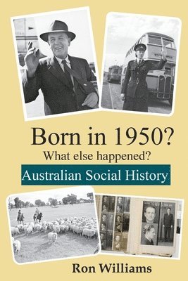Ron Williams - Born in 1950? What else happened?!, Häftad. Tillgänglighet: Lägg i varukorg