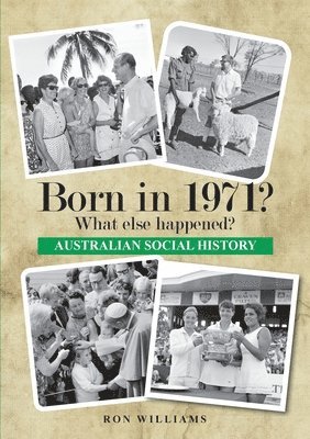 Ron Williams - Born in 1971? What else happened? 2024 Edition, Häftad. Tillgänglighet: Lägg i varukorg