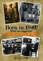 Ron Williams - Born in 1940? What else happened?, Häftad. Tillgänglighet: Lägg i varukorg