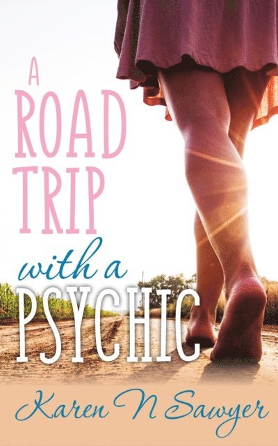 Karen Sawyer - Road Trip with a Psychic, E-bok