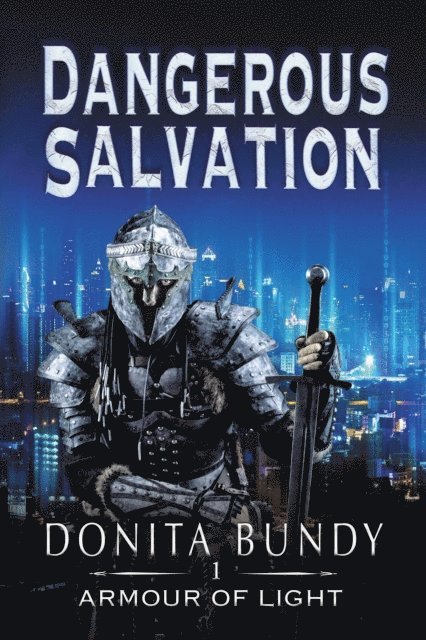 Donita Bundy - Dangerous Salvation, E-bok