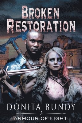 Donita Bundy - Broken Restoration, Häftad