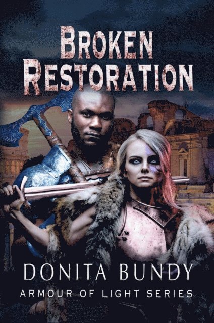 Donita Bundy - Broken Restoration, E-bok