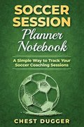 Soccer Session Planner Notebook