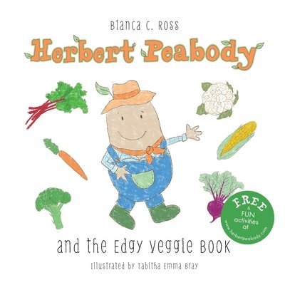 Bianca C Ross - Herbert Peabody and The Edgy Veggie Book, Häftad. Tillgänglighet: Lägg i varukorg