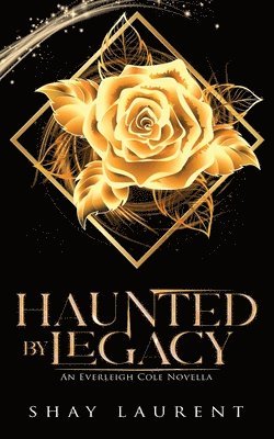 Haunted By Legacy