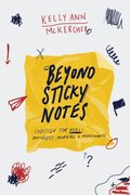 Beyond Sticky Notes