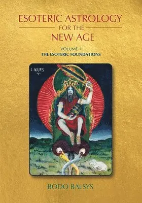 Bodo Balsys - Esoteric Astrology for the New Age, Vol 1, Häftad. Tillgänglighet: Lägg i varukorg