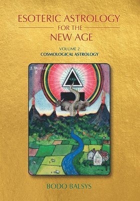 Bodo Balsys - Esoteric Astrology for the New Age, Vol 2, Häftad. Tillgänglighet: Lägg i varukorg