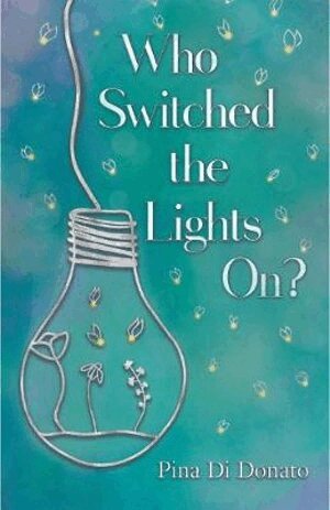 Pina Di Donato - Who Switched the Lights On?, Häftad