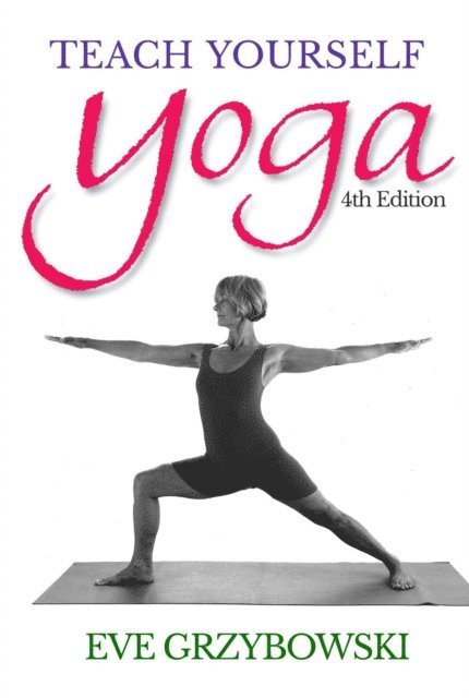 Eve Grzybowski - Teach Yourself Yoga, E-bok. Tillgänglighet: Lägg i varukorg