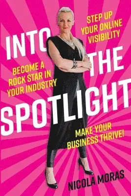Nicola Moras - Into the Spotlight, Häftad. Tillgänglighet: Lägg i varukorg