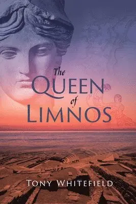 Tony Whitefield - Queen of Limnos, Häftad. Tillgänglighet: Lägg i varukorg
