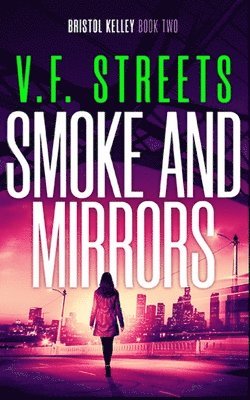 V F Streets - Smoke and Mirrors, Häftad