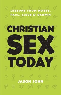 Jason John - Christian Sex Today, Häftad. Tillgänglighet: Lägg i varukorg