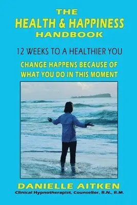Danielle Aitken - Health and Happiness Handbook, Häftad. Tillgänglighet: Lägg i varukorg