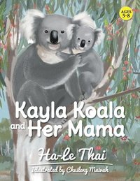 Kayla Koala and Her Mama