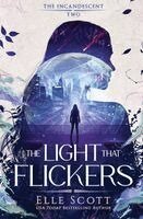 Elle Scott - Light That Flickers, Häftad. Tillgänglighet: Lägg i varukorg
