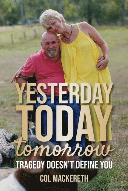 Col Mackereth - Yesterday Today Tomorrow, E-bok