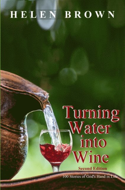 Helen Brown - Turning Water into Wine, E-bok
